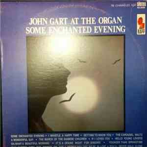 John Gart At The Organ - Some Enchanted Evening