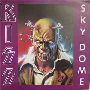Kiss - Sky Dome