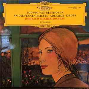 Ludwig van Beethoven - Dietrich Fischer-Dieskau, Jörg Demus - An Die Ferne  ...