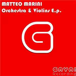 Matteo Marini - Orchestra & Violins E.p.
