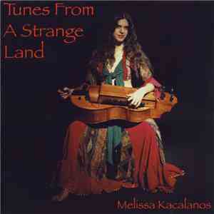 Melissa Kacalanos - Tunes From A Strange Land
