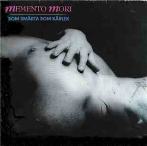 Memento Mori  - Som Smärta Som Kärlek