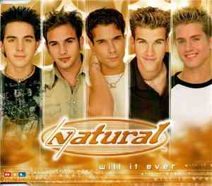 Natural  - Will It Ever