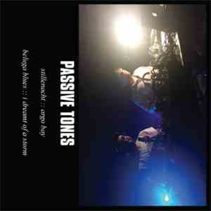 Passive Tones - Passive Tones