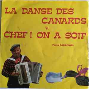 Pierre Parachini - La Danse Des Canards