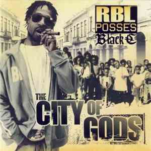 RBL Posse's Black C - The City Of Gods