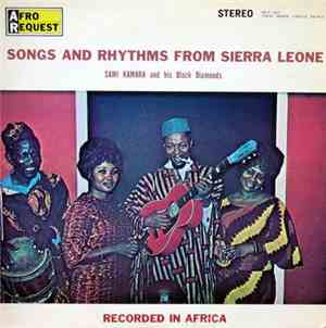 Sami Kamara And His Black Diamonds - Songs And Rhythms Of Sierra Leone