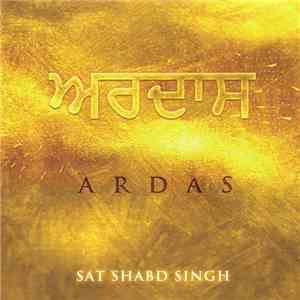 Sat Singh Shabd - Ardas