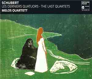 Schubert ‎– Melos Quartett - Les Derniers Quatuors • The Last Quartets