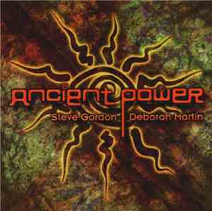 Steve Gordon  & Deborah Martin - Ancient Power