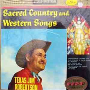 Texas Jim Robertson - Sacred Country And Western Songs