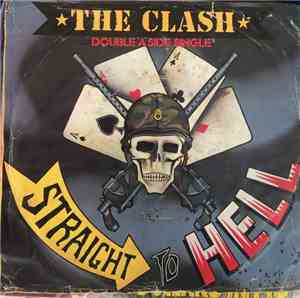 The Clash - Should I Stay Or Should I Go/Straight To Hell