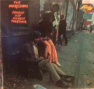The Impressions - Finally Got Myself Together