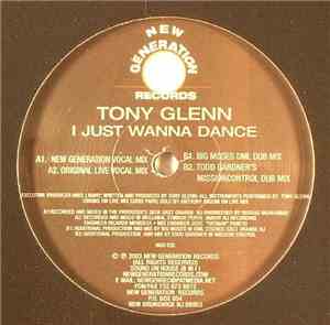 Tony Glenn - I Just Wanna Dance