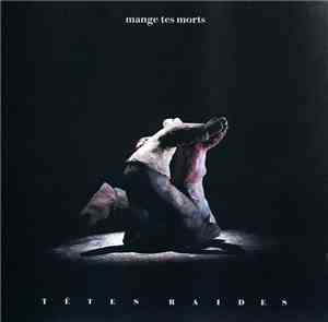 Têtes Raides - Mange Tes Morts