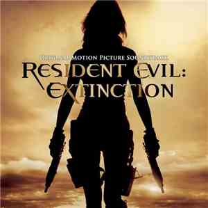 Various - Resident Evil: Extinction (Original Motion Picture Soundtrack)