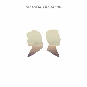 Victoria And Jacob - Victoria And Jacob