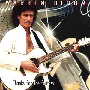 Warren Bloom - Thanks For The Fantasy