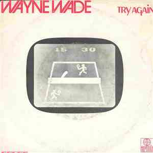 Wayne Wade - Try Again