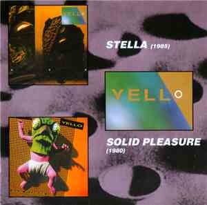Yello - Stella / Solid Pleasure