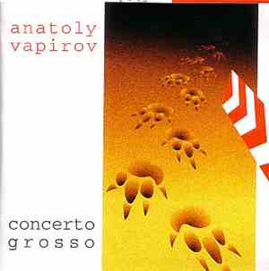 Anatoly Vapirov - Concerto Grosso