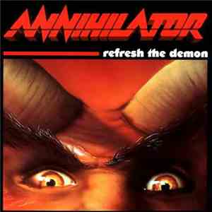 Annihilator  - Refresh The Demon