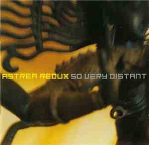 Astrea Redux - So Very Distant