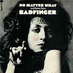 Badfinger - No Matter What