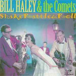 Bill Haley And His Comets - Shake, Rattle & Roll