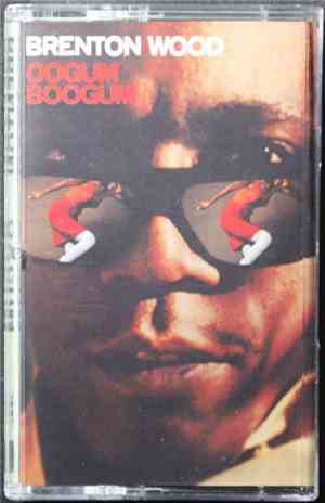 Brenton Wood - Oogum Boogum