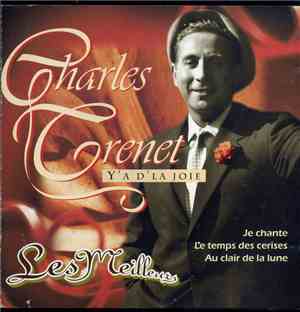 Charles Trenet - Les Meilleurs -  Y'A D'La Joie