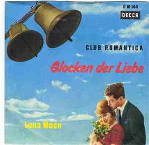 Club Romantica - Luna Moon / Glocken Der Liebe