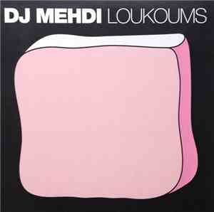 DJ Mehdi - Loukoums