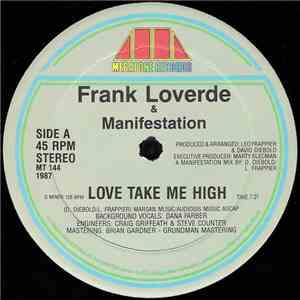 Frank Loverde & Manifestation - Love Take Me High