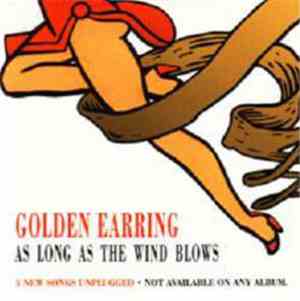 Golden Earring - As Long As The Wind Blows