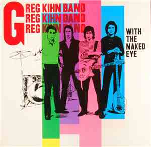 Greg Kihn Band - With The Naked Eye