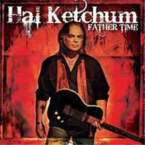 Hal Ketchum - Father Time
