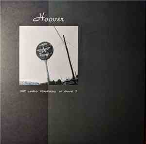 Hoover  - The Lurid Traversal Of Route 7