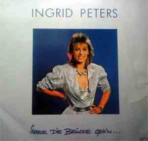Ingrid Peters - Über Die Brücke Geh'n...