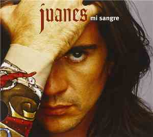 Juanes - Mi Sangre