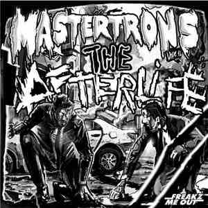 Mastertrons - The Afterlife