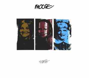Moose  - Reprise