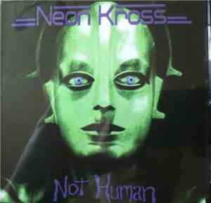 Neon Kross - Not Human