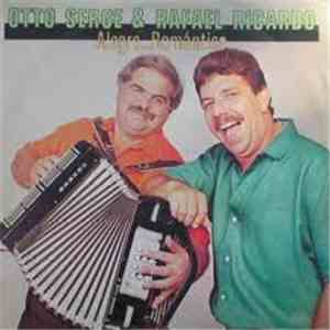 Otto Serge Y Rafael Ricardo - Alegre ... Romantico