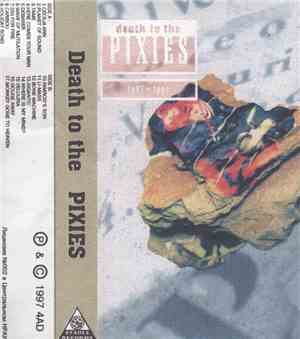 Pixies - Death To The Pixies
