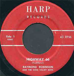 Raymond Robinson  And The Ohio Valley Boys - Highway 66/ Pretty Wreath For  ...