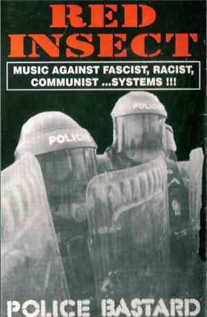 Red Insect - Police Bastard