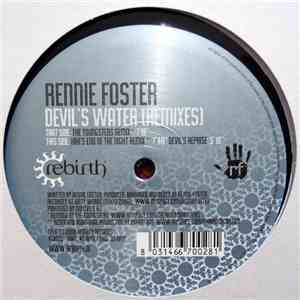 Rennie Foster - Devil's Water (Remixes)