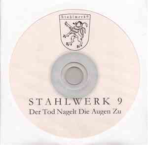 Stahlwerk 9 - Der Tod Nagelt Die Augen Zu