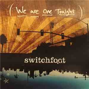 Switchfoot - We Are One Tonight